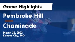 Pembroke Hill  vs Chaminade  Game Highlights - March 25, 2022