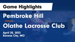 Pembroke Hill  vs Olathe Lacrosse Club Game Highlights - April 20, 2022