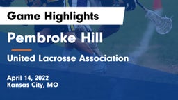 Pembroke Hill  vs United Lacrosse Association Game Highlights - April 14, 2022