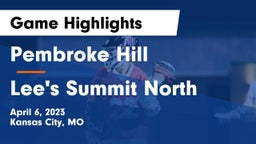 Pembroke Hill  vs Lee's Summit North  Game Highlights - April 6, 2023