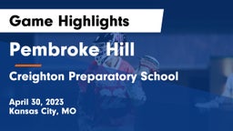 Pembroke Hill  vs Creighton Preparatory School Game Highlights - April 30, 2023