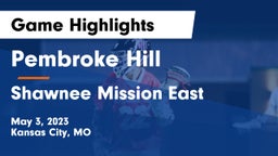 Pembroke Hill  vs Shawnee Mission East  Game Highlights - May 3, 2023
