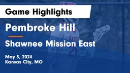 Pembroke Hill  vs Shawnee Mission East  Game Highlights - May 3, 2024