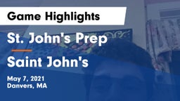 St. John's Prep vs Saint John's  Game Highlights - May 7, 2021
