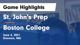 St. John's Prep vs Boston College  Game Highlights - June 4, 2021