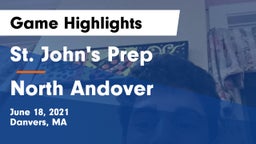 St. John's Prep vs North Andover  Game Highlights - June 18, 2021
