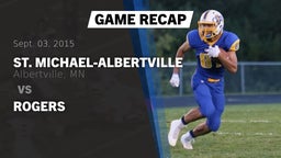 Recap: St. Michael-Albertville  vs. Rogers 2015