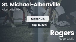 Matchup: St. Michael-Albert vs. Rogers  2016