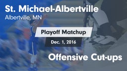 Matchup: St. Michael-Albert vs. Offensive Cut-ups 2016