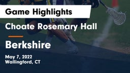 Choate Rosemary Hall  vs Berkshire  Game Highlights - May 7, 2022