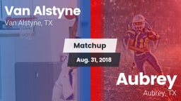 Matchup: Van Alstyne High vs. Aubrey  2018