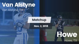 Matchup: Van Alstyne High vs. Howe  2018