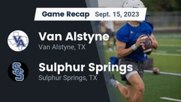 Recap: Van Alstyne  vs. Sulphur Springs  2023