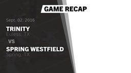 Recap: Trinity  vs. Spring Westfield  2016