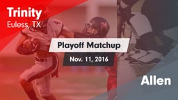 Matchup: Trinity  vs. Allen 2016