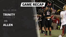 Recap: Trinity  vs. Allen 2016