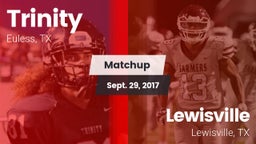 Matchup: Trinity  vs. Lewisville  2017