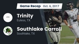 Recap: Trinity  vs. Southlake Carroll  2017