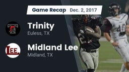 Recap: Trinity  vs. Midland Lee  2017