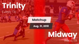 Matchup: Trinity  vs. Midway  2018