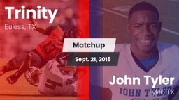 Matchup: Trinity  vs. John Tyler  2018