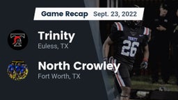 Recap: Trinity  vs. North Crowley  2022