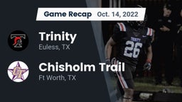 Recap: Trinity  vs. Chisholm Trail  2022