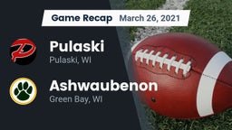Recap: Pulaski  vs. Ashwaubenon  2021