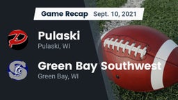 Recap: Pulaski  vs. Green Bay Southwest  2021