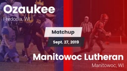 Matchup: Ozaukee  vs. Manitowoc Lutheran  2019