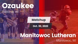 Matchup: Ozaukee  vs. Manitowoc Lutheran  2020