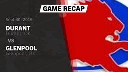 Recap: Durant  vs. Glenpool  2016