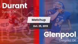 Matchup: Durant  vs. Glenpool  2019