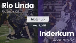 Matchup: Rio Linda High vs. Inderkum  2016