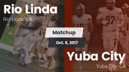 Matchup: Rio Linda High vs. Yuba City  2017