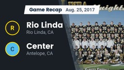Recap: Rio Linda  vs. Center  2017