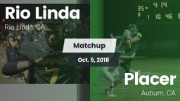 Matchup: Rio Linda High vs. Placer  2018