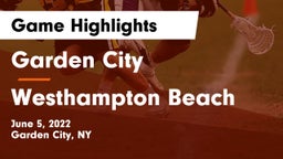 Garden City  vs Westhampton Beach  Game Highlights - June 5, 2022