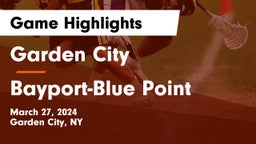 Garden City  vs Bayport-Blue Point  Game Highlights - March 27, 2024