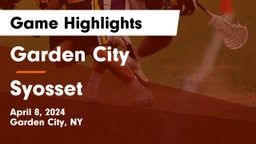 Garden City  vs Syosset  Game Highlights - April 8, 2024