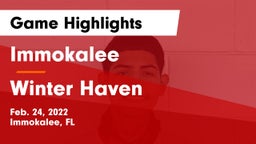 Immokalee  vs Winter Haven  Game Highlights - Feb. 24, 2022