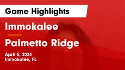 Immokalee  vs Palmetto Ridge  Game Highlights - April 5, 2024