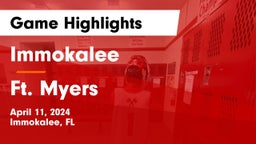 Immokalee  vs Ft. Myers  Game Highlights - April 11, 2024