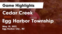 Cedar Creek  vs Egg Harbor Township  Game Highlights - May 10, 2022