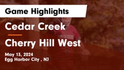 Cedar Creek  vs Cherry Hill West  Game Highlights - May 13, 2024