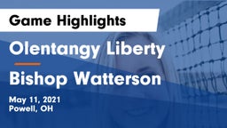 Olentangy Liberty  vs Bishop Watterson  Game Highlights - May 11, 2021