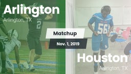 Matchup: Arlington High vs. Houston  2019