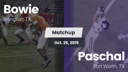 Matchup: Bowie  vs. Paschal  2019