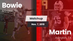 Matchup: Bowie  vs. Martin  2019
