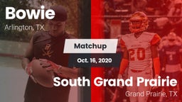 Matchup: Bowie  vs. South Grand Prairie  2020